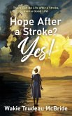 Hope after a Stroke? Yes!