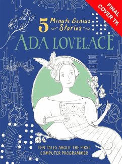 ADA Lovelace: 5-Minute Genius Stories - Martin, Ruth; Union Square Kids
