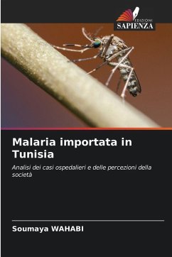 Malaria importata in Tunisia - WAHABI, Soumaya Malaria importata in Tunisia - WAHABI, Soumaya