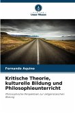 Kritische Theorie, kulturelle Bildung und Philosophieunterricht