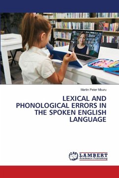Cover LEXICAL AND PHONOLOGICAL ERRORS IN THE SPOKEN ENGLISH LANGUAGE