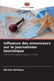 Influence des annonceurs sur le journalisme touristique Influence des annonceurs sur le journalisme touristique