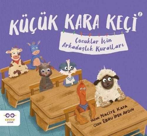 Kücük Kara Keci 2 - Cocuklar Icin Arkadaslik Kurallari Kücük Kara Keci 2 - Cocuklar Icin Arkadaslik Kurallari