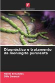 Diagnóstico e tratamento da meningite purulenta Diagnóstico e tratamento da meningite purulenta