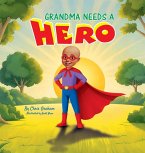 Grandma Needs A Hero Grandma Needs A Hero
