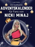 Der inoffizielle Adventskalender für Fans von Nicki Minaj Der inoffizielle Adventskalender für Fans von Nicki Minaj