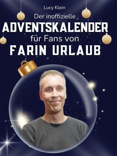 Der inoffizielle Adventskalender für Fans von Farin Urlaub - Klein, Lucy