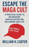 Escape the MAGA Cult Escape the MAGA Cult