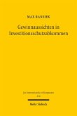 Gewinnaussichten in Investitionsschutzabkommen Gewinnaussichten in Investitionsschutzabkommen