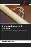 Imported malaria in Tunisia Imported malaria in Tunisia