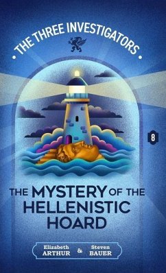The Mystery of the Hellenistic Hoard - Arthur, Elizabeth; Bauer, Steven
