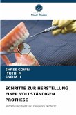 SCHRITTE ZUR HERSTELLUNG EINER VOLLSTÄNDIGEN PROTHESE SCHRITTE ZUR HERSTELLUNG EINER VOLLSTÄNDIGEN PROTHESE