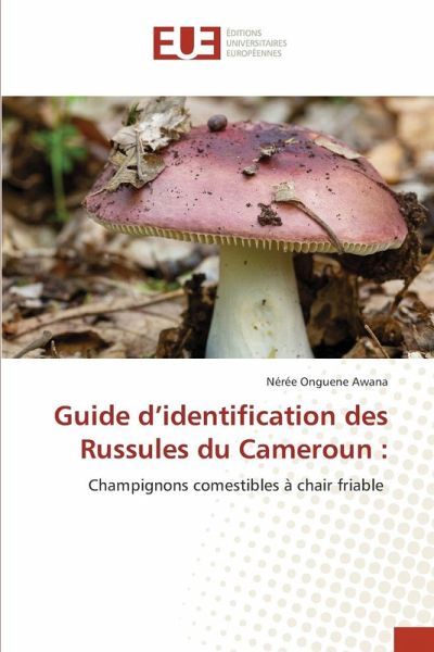 Guide d'identification des Russules du Cameroun :