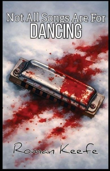 Not All Songs Are For Dancing Not All Songs Are For Dancing