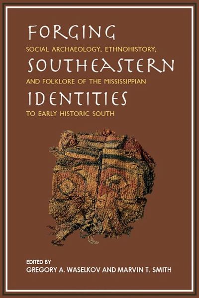 Forging Southeastern Identities Forging Southeastern Identities