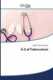 A-Z of Tuberculosis A-Z of Tuberculosis