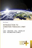 INTRODUCTION TO CHRISTIA¿ THEOLOGY, PART 1