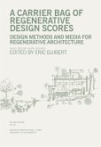 A Carrier Bag of Regenerative Design Scores A Carrier Bag of Regenerative Design Scores