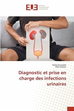 Diagnostic et prise en charge des infections urinaires - Ernandes, Helmi;Smaoui, Olfa