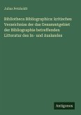 Bibliotheca Bibliographica: kritisches Verzeichniss der das Gesammtgebiet der Bibliographie betreffenden Litteratur des In- und Auslandes Bibliotheca Bibliographica: kritisches Verzeichniss der das Gesammtgebiet der Bibliographie betreffenden Litteratur des In- und Auslandes