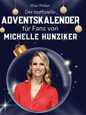 Der inoffizielle Adventskalender für Fans von Michelle Hunziker
