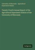 Twenty-Fourth Annual Report of the Agricultural Experiment Station of the University of Wisconsin