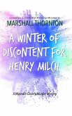 A Winter of Discontent for Henry Milch A Winter of Discontent for Henry Milch