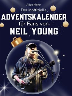 Cover Der inoffizielle Adventskalender für Fans von Neil Young