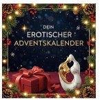 Dein erotischer Adventskalender Dein erotischer Adventskalender