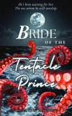 Bride of the Tentacle Prince (eBook, ePUB) Bride of the Tentacle Prince (eBook, ePUB)
