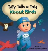TyTy Tells a Tale About Birds
