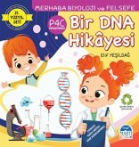 Merhaba Biyoloji ve Felsefe - Bir DNA Hikayesi Merhaba Biyoloji ve Felsefe - Bir DNA Hikayesi
