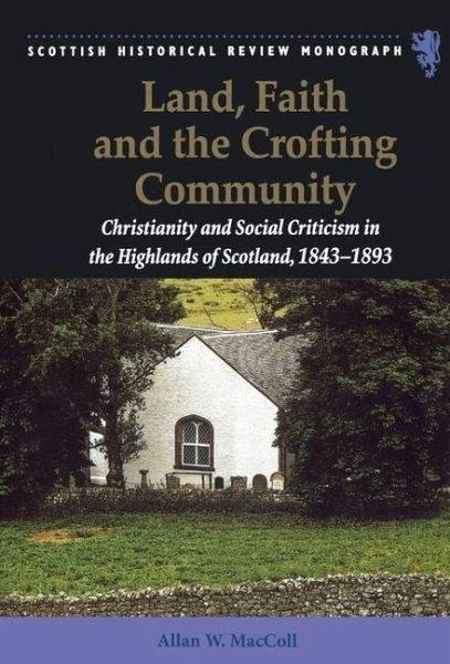 Land, Faith and the Crofting Community Land, Faith and the Crofting Community