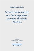 Cur Deus homo und die vom Ordnungsdenken geprägte Theologie Anselms