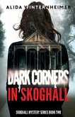 Dark Corners in Skoghall