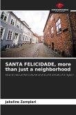 SANTA FELICIDADE, more than just a neighborhood SANTA FELICIDADE, more than just a neighborhood