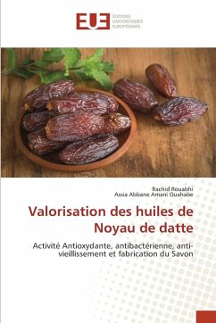 Valorisation des huiles de Noyau de datte - Rouabhi, Rachid;Amani Ouahabe, Assia Abbane