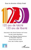120 ans de laïcité 120 ans de liberté 120 ans de laïcité 120 ans de liberté