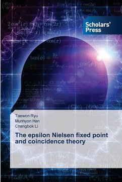 The epsilon Nielsen fixed point and coincidence theory - Ryu, Taewon;Han, Munhyon;Li, Changbok