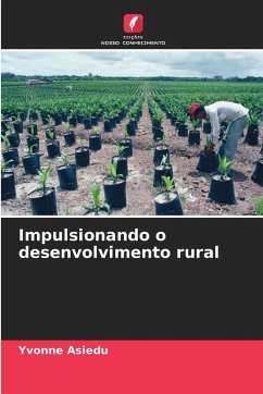 Impulsionando o desenvolvimento rural - Asiedu, Yvonne