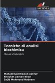 Tecniche di analisi biochimica Tecniche di analisi biochimica