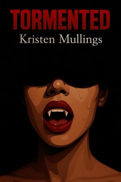Tormented (eBook, ePUB) - Mullings, Kristen