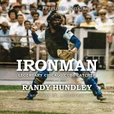 IRONMAN: Legendary Chicago Cubs Catcher (eBook, ePUB) IRONMAN: Legendary Chicago Cubs Catcher (eBook, ePUB)