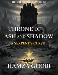 Throne of Ash and Shadow (eBook, ePUB) - Ghobi, Hamza