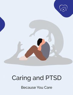 Caring and PTSD (eBook, ePUB) - Hoemandberg, Joern Terje