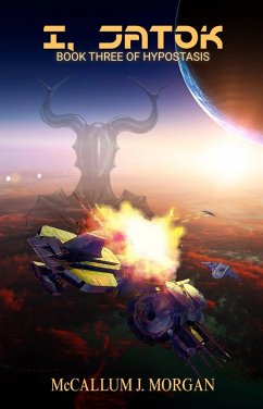Cover I, Jatok (Hypostasis: A Space Opera, #3) (eBook, ePUB)