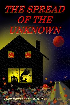 The Spread of the Unknown (eBook, ePUB) - Shellhammer, Christopher