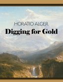 Digging For Gold (eBook, ePUB)