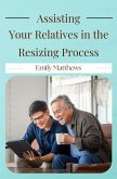 Assisting Your Relatives in the Resizing Process (eBook, ePUB)