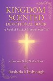 Kingdom Scented Devotional Book: A Meal, A Word, A Moment with God (eBook, ePUB)